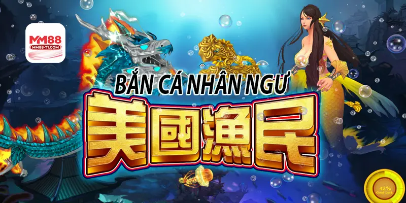 Thế giới đại dương tươi sáng với nàng tiên cá trong game Bắn Cá Nhân Ngư