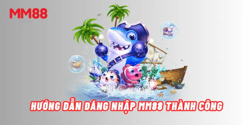 Giao diện Đăng Nhập MM88 trực quan