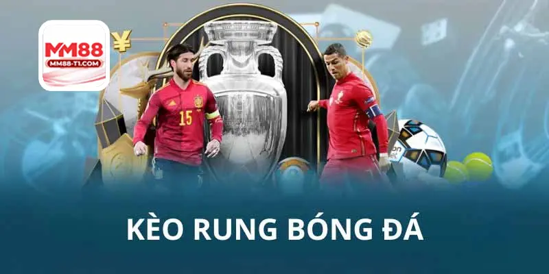 cách chơi kèo rung