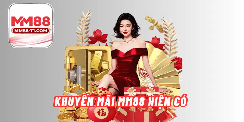 Tổng hợp các chương trình khuyến mãi MM88 mới nhất cho người chơi