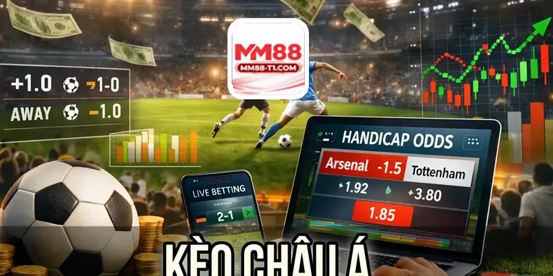 Cách chơi kèo châu á mm88