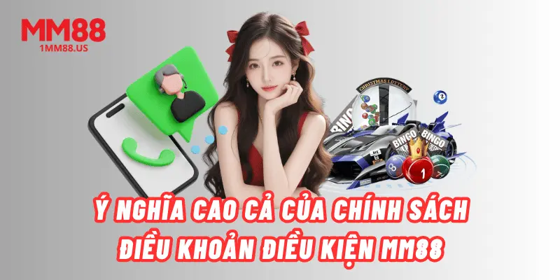 Chi tiết Điều Khoản & Điều Kiện tại nhà cái MM88