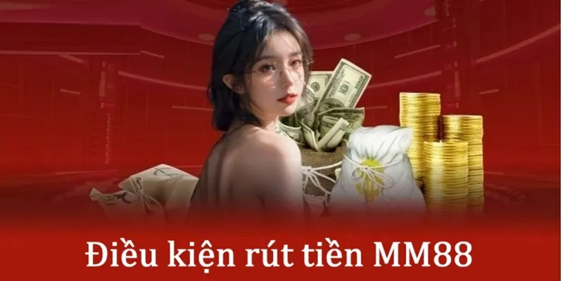 Hướng dẫn rút tiền tại nhà cái MM88 chuyên nghiệp